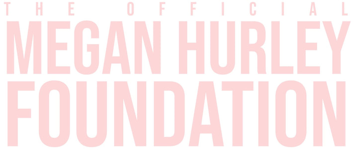 The Official Megan Hurley Foundation